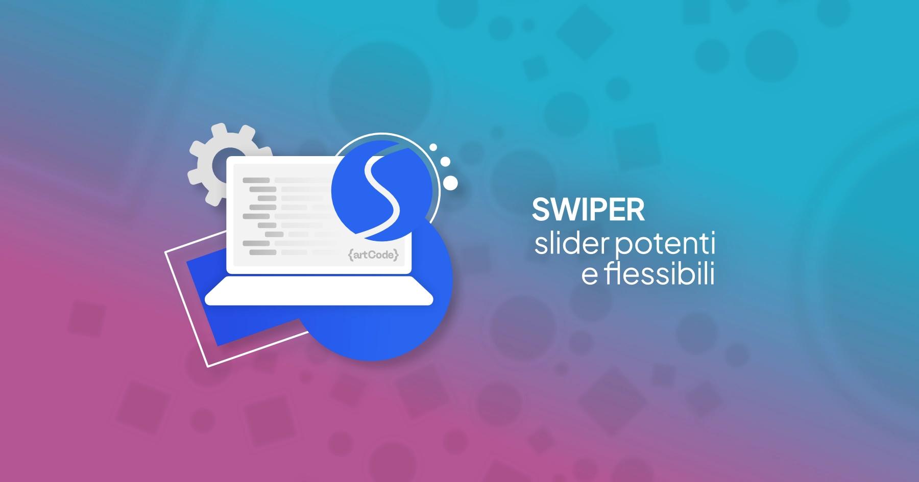 React Swiper: slider potenti e flessibili