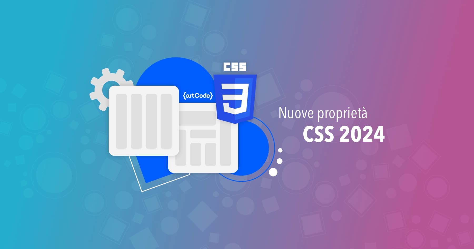 Le nuove proprietà CSS che indubbiamente DEVI conoscere nel 2024