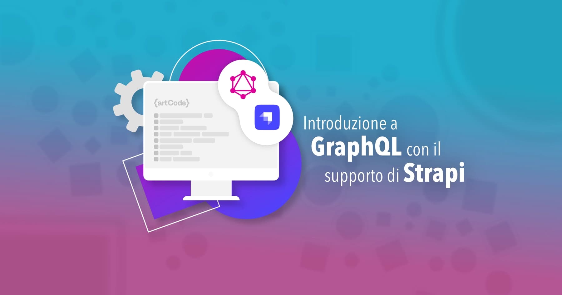 Cover image for Introduction to GraphQL: Basic guide with Strapi support
